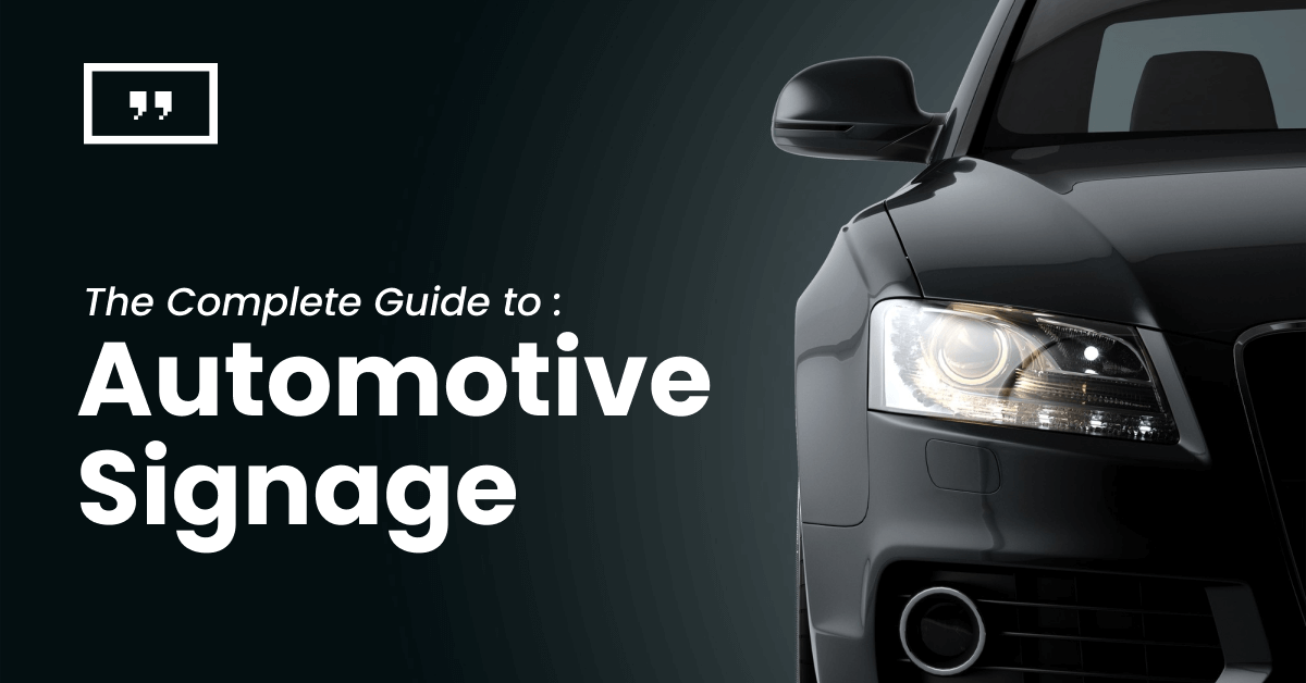Automotive signage: A complete guide